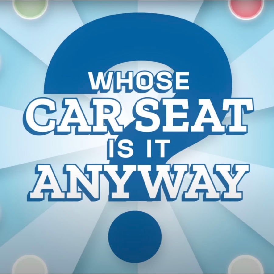 Whose Car Seat is it Anyway?